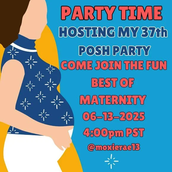 CO-HOSTING MY 37th POSH PARTY - BEST OF MATERNITY 6/13 ππ€°πΌππ€°πΌRead Listing - Picture 1 of 1
